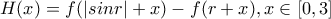 H(x)=f(|sinr|+x)-f(r+x) ,x\in[0,3]