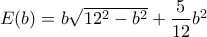 E(b)=b\sqrt{12^2-b^2}+\dfrac{5}{12}b^2