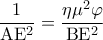 \displaystyle\frac{1}{{{\rm A}{{\rm E}^2}}} = \frac{{\eta {\mu ^2}\varphi }}{{{\rm B}{{\rm E}^2}}}