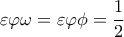 \varepsilon \varphi \omega  = \varepsilon \varphi \phi  = \dfrac{1}{2}