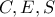 C,E,S