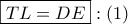 \boxed{TL = DE}:\left( 1 \right)