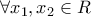\forall x_{1},x_{2}\in R