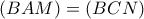 \left(BAM \right)=\left(BCN \right)