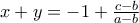 x+y=-1+\frac{c-b}{a-b}