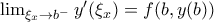 \lim_{\xi _{x}\rightarrow b^-}y'(\xi _x)=f(b,y(b))