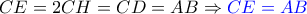 CE=2CH=CD=AB\Rightarrow {\color{blue} CE=AB}