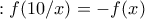 :f(10/x)=-f(x)
