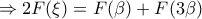 \displaystyle{\Rightarrow 2F(\xi)=F(\beta)+F(3\beta)}