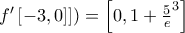 f'\left [-3,0]] \right )= \left [0, 1+\frac{5}e^3 \right ]