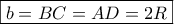 \displaystyle{\boxed{b = BC = AD = 2R}}