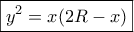 \boxed{y^2=x(2R-x)}
