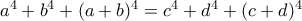 a^{4}+b^{4}+(a+b)^{4}=c^{4}+d^{4}+(c+d)^{4}