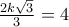 \frac{2k\sqrt3}{3}=4