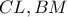 CL ,BM
