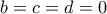 b=c=d=0