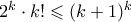 2^k \cdot k! \leqslant (k+1)^k