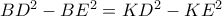 BD^2-BE^2=KD^2-KE^2