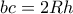 bc = 2Rh