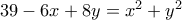 39-6x+8y=x^2+y^2