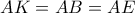 AK = AB = AE AK = AB = AE