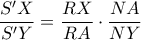 \dfrac{S'X}{S'Y}=\dfrac{RX}{RA} \cdot \dfrac{NA}{NY}