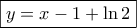 \boxed{y=x-1+\ln{2}}