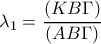 \lambda_1=\dfrac{(KB\Gamma)}{(AB\Gamma)}