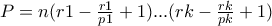 P=n(r1- \frac{r1}{p1}+1)...(rk-\frac{rk}{pk}+1) P=n(r1- \frac{r1}{p1}+1)...(rk-\frac{rk}{pk}+1)
