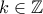 k\in \mathbb Z