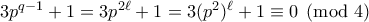 3p^{q-1}+1 =3p^{2\ell}+1=3(p^2)^\ell +1 \equiv 0 \pmod 4