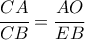 \cfrac{CA}{CB} = \cfrac{AO}{EB}