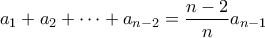 a_1+a_2+\cdots + a_{n-2}=\dfrac{n-2}{n}a_{n-1}