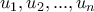 u_1,u_2,...,u_n