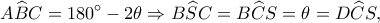 \displaystyle A\widehat BC = 180^\circ  - 2\theta  \Rightarrow B\widehat SC = B\widehat CS = \theta  = D\widehat CS,