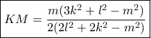 \boxed{KM = \frac{{m(3{k^2} + {l^2} - {m^2})}}{{2(2{l^2} + 2{k^2} - {m^2})}}}