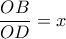 \dfrac{OB}{OD}=x