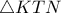 \triangle{KTN}