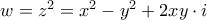 w=z^2=x^2-y^2+2xy\cdot i