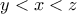 \displaystyle{y<x<z}