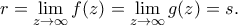 \displaystyle{ r = \lim_{z \to \infty} f(z) = \lim_{z \to \infty} g(z) = s.}