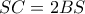 SC=2BS