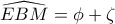 \widehat{EBM}= \phi+\zeta