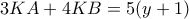 \displaystyle 3KA + 4KB = 5(y + 1)