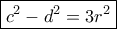 \boxed{c^2-d^2=3r^2}