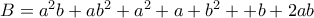 B=a^{2}b+ab^{2}+a^{2}+a+b^{2}++b+2ab
