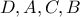 D,A,C,B
