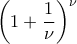 \left(1+\dfrac{1}{\nu}\right)^\nu