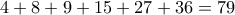 4+8+9+15+27+36=79