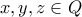 \displaystyle{x,y,z \in Q}